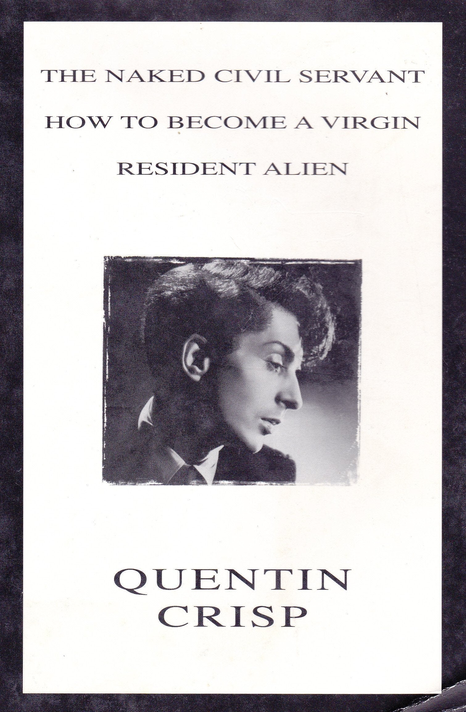 The Naked Civil Servant; How To Become A Virgin; Resident Alien used book depot