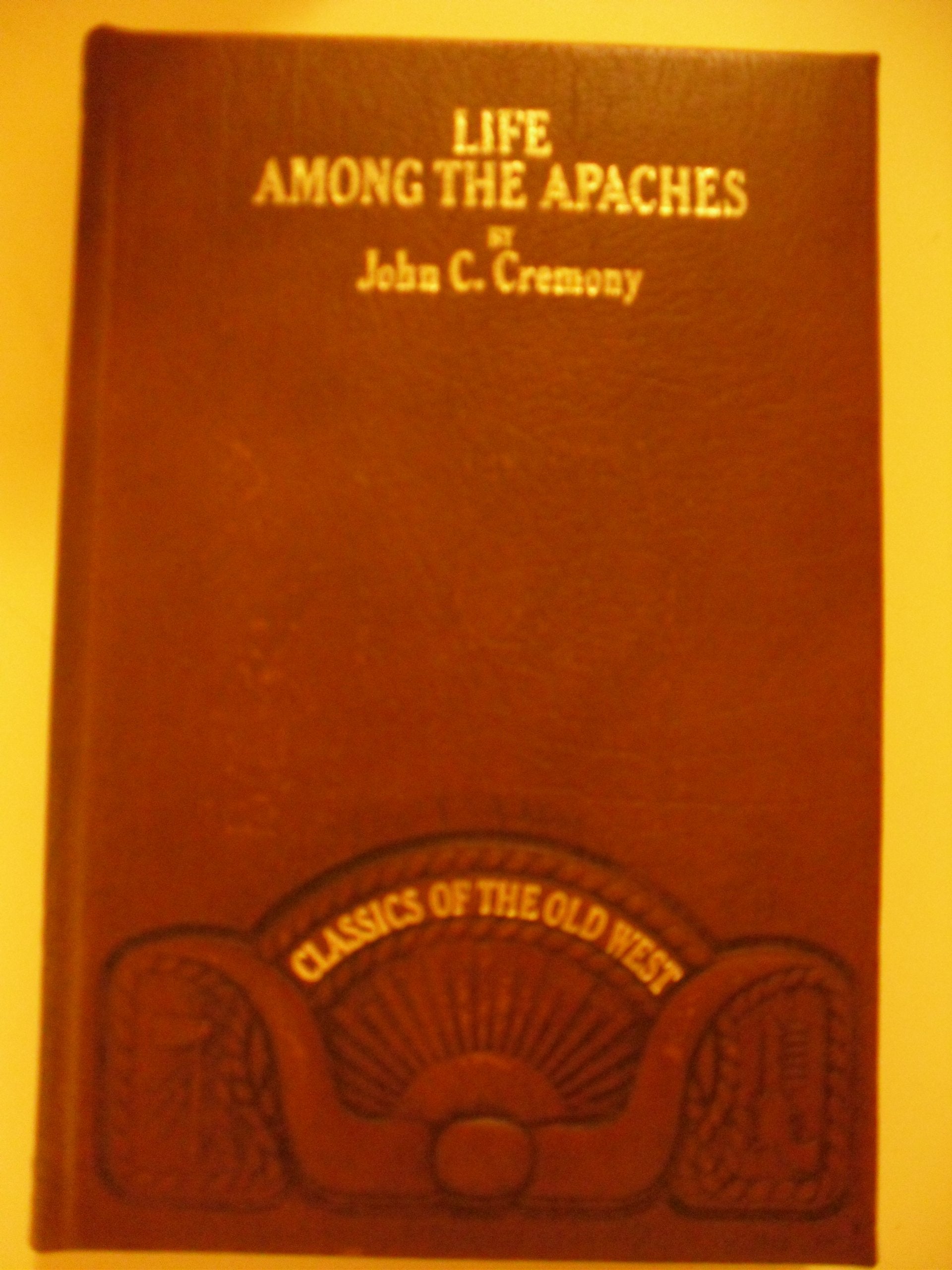 Life Among the Apaches (Classics of Old West) used book depot