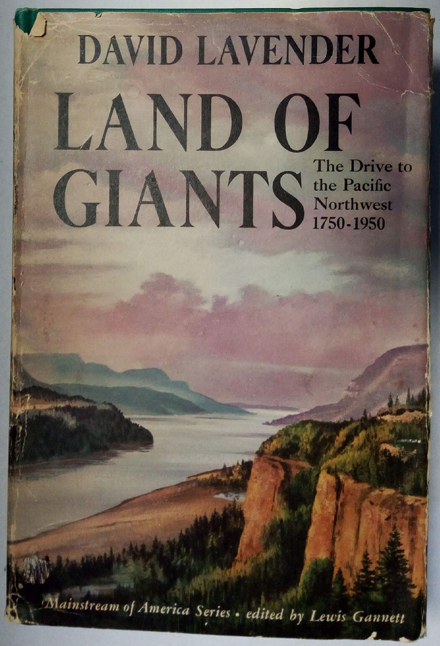 Land of Giants: Drive to the Pacific Northwest, 1750-1950 used book depot