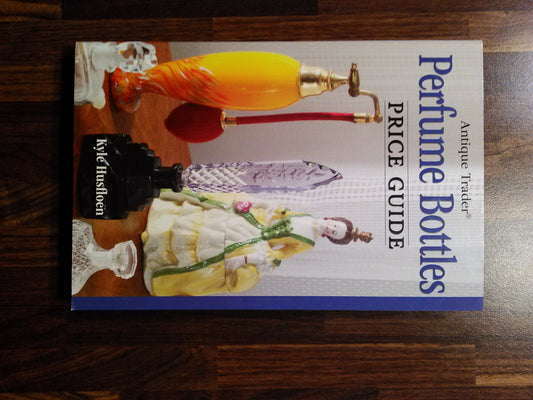 Antique Trader Perfume Bottles Price Guide