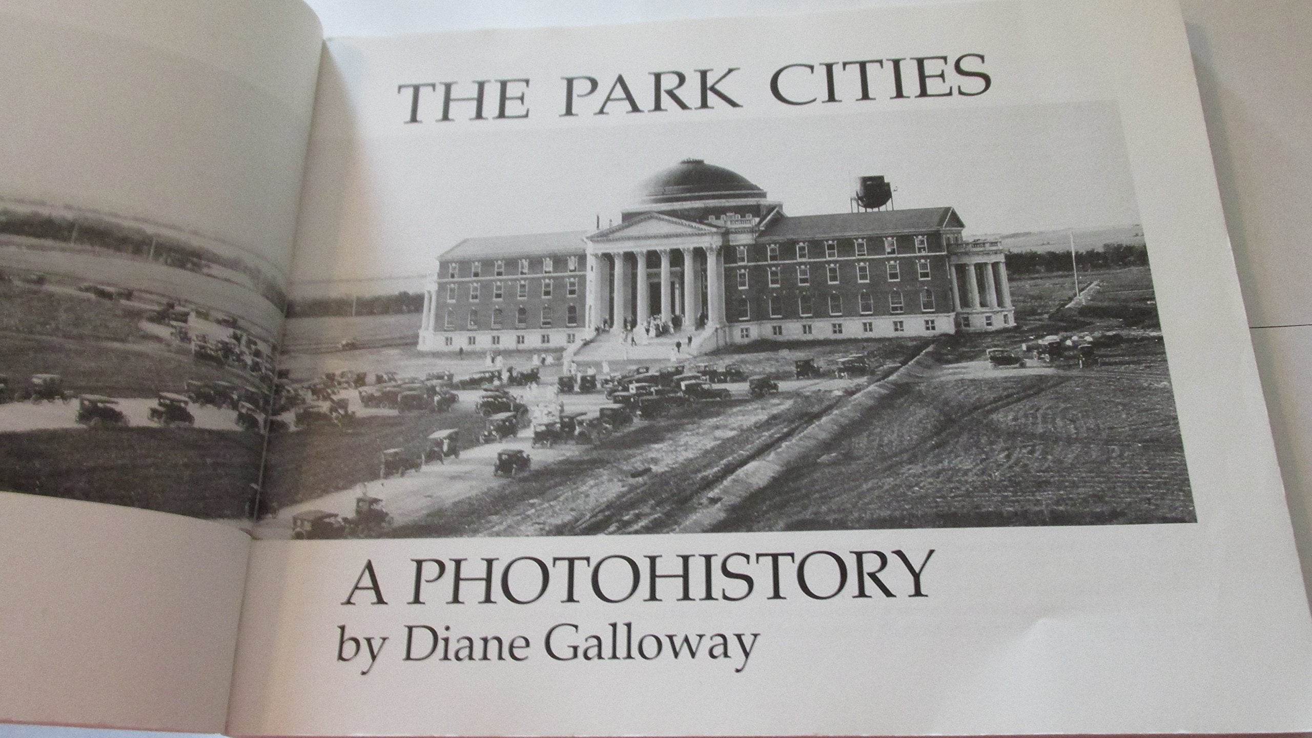 The Park Cities: A Photohistory used book depot
