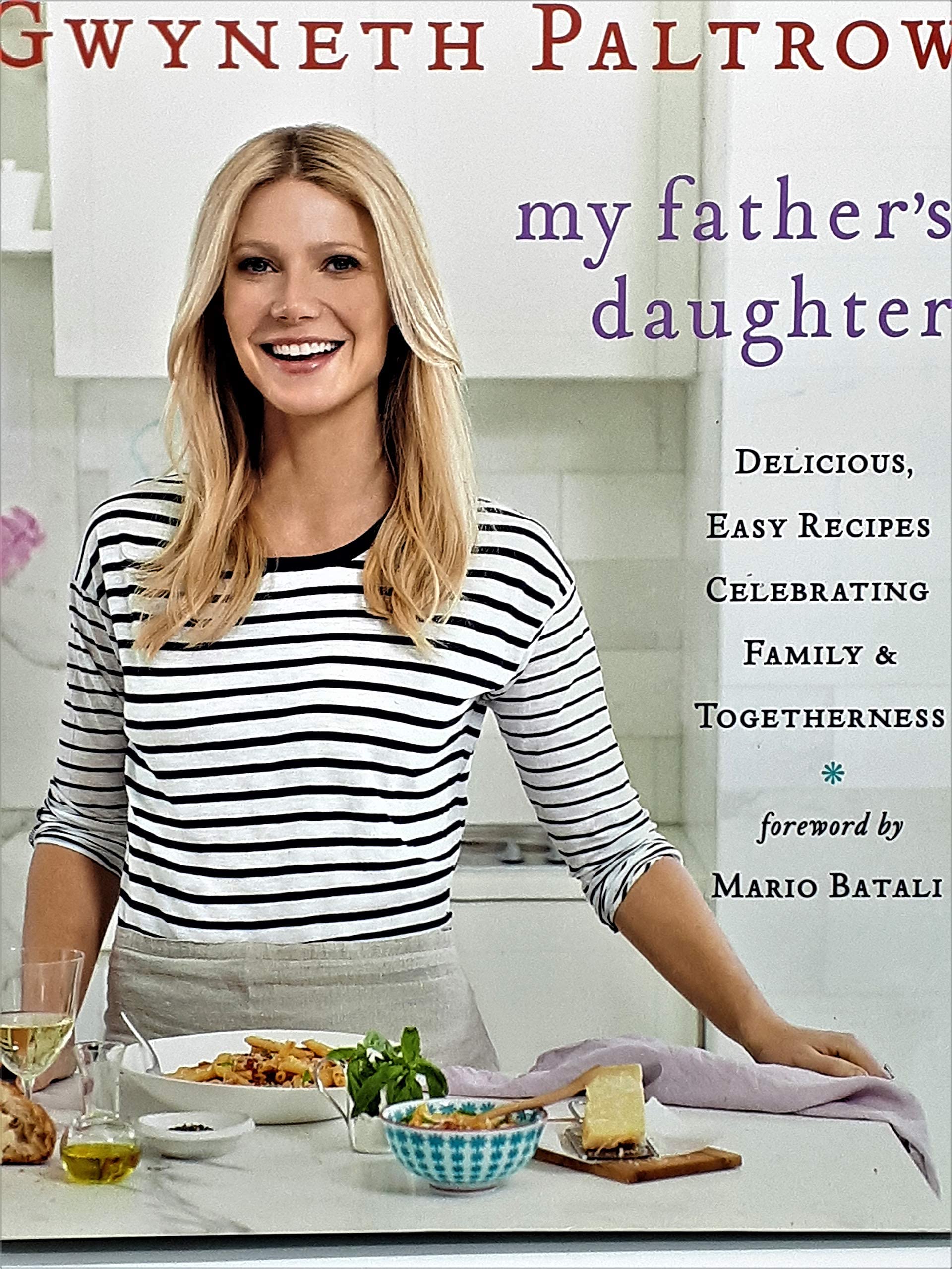 My Father's Daughter: Delicious, Easy Recipes Celebrating Family & Togetherness used book depot