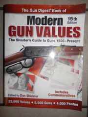 The Gun Digest Book of Modern Gun Values: The Shooter's Guide to Guns 1900-present