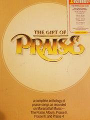 The Gift of Praise, a complete anthology of praise songs as recorded on Maranatha Music - the praise album, praise 2, praise 3, and praise 4 used book depot