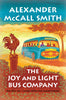 The Joy and Light Bus Company: No 1 Ladies Detective Agency 22 [Hardcover] McCall Smith, Alexander