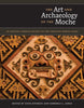 The Art and Archaeology of the Moche: An Ancient Andean Society of the Peruvian North Coast [Hardcover] Bourget, Steve and Jones, Kimberly L