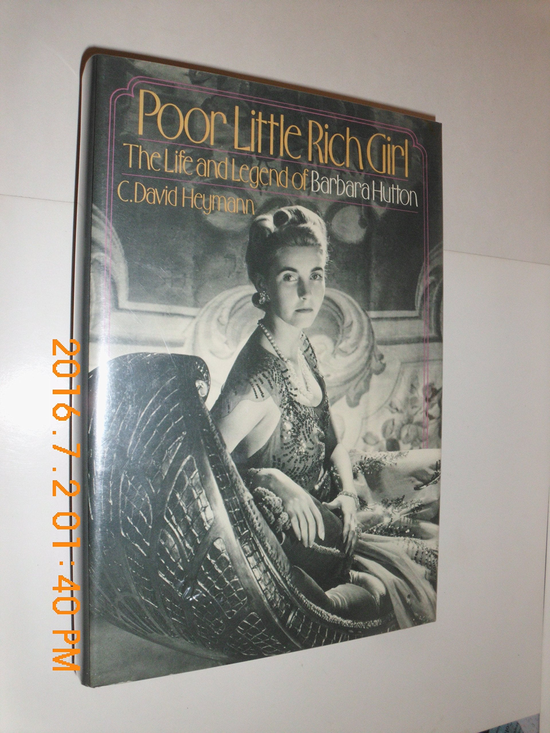 Poor Little Rich Girl: The Life and Legend of Barbara Hutton used book depot
