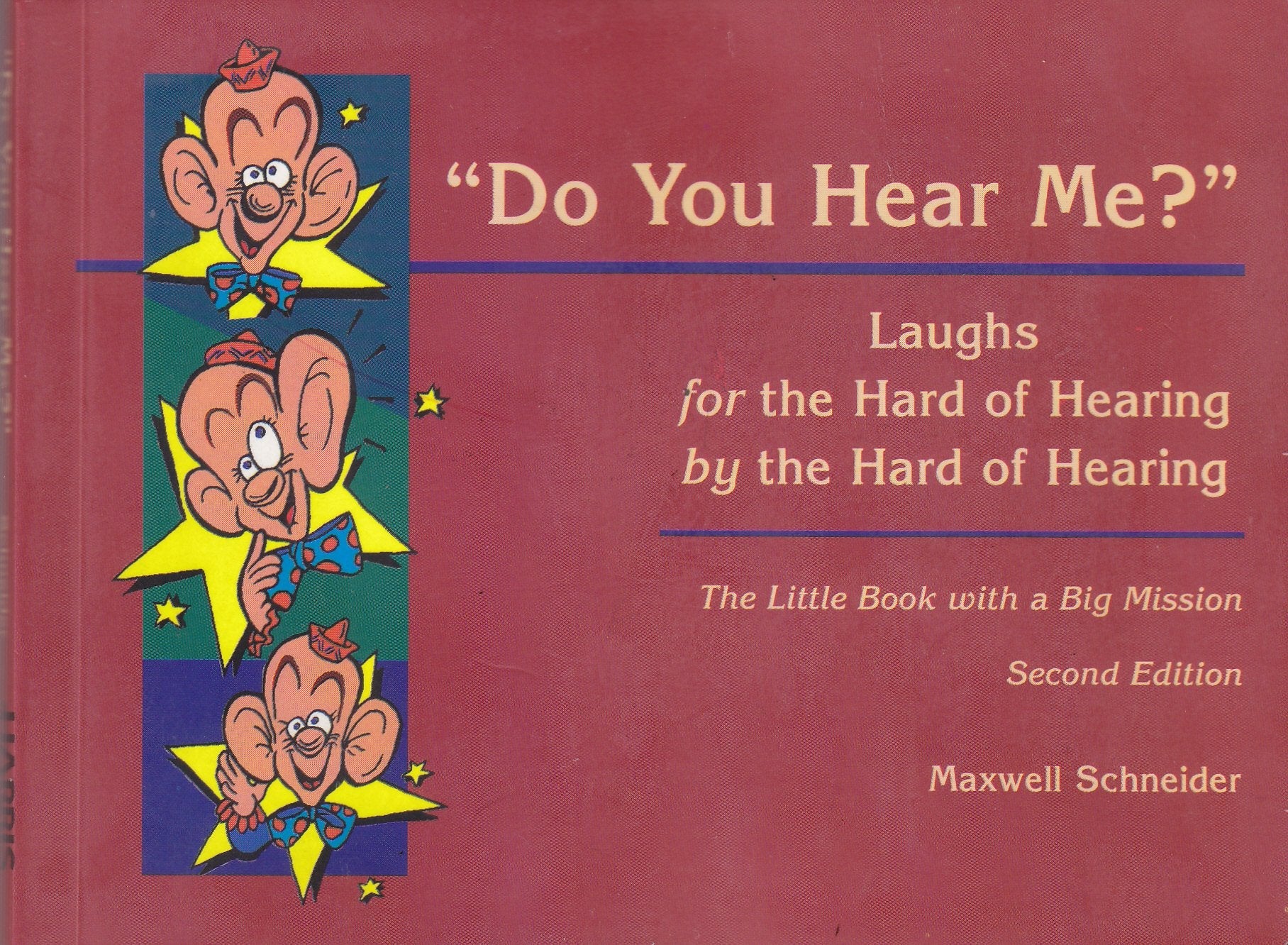 "Do You Hear Me?": Laughs for the Hard of Hearing by the Hard of Hearing used book depot