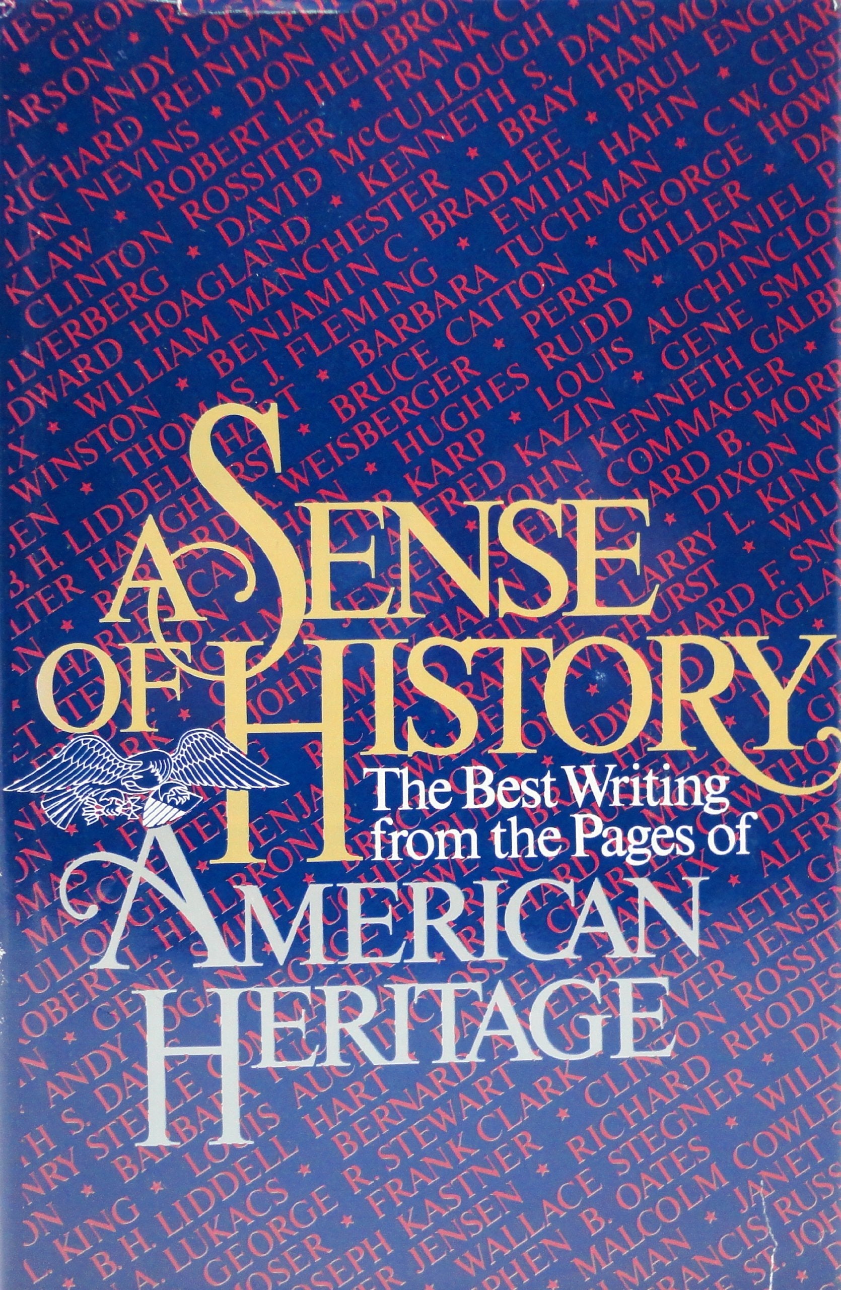 A Sense of History: The Best Writing from the Pages of American Heritage used book depot