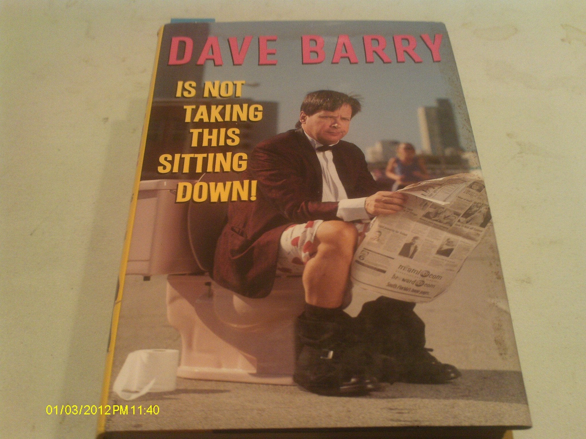 Dave Barry Is Not Taking This Sitting Down! used book depot