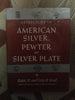 A directory of american silver, pewter and silver plate Kovel, Ralph and Kovel, Terry