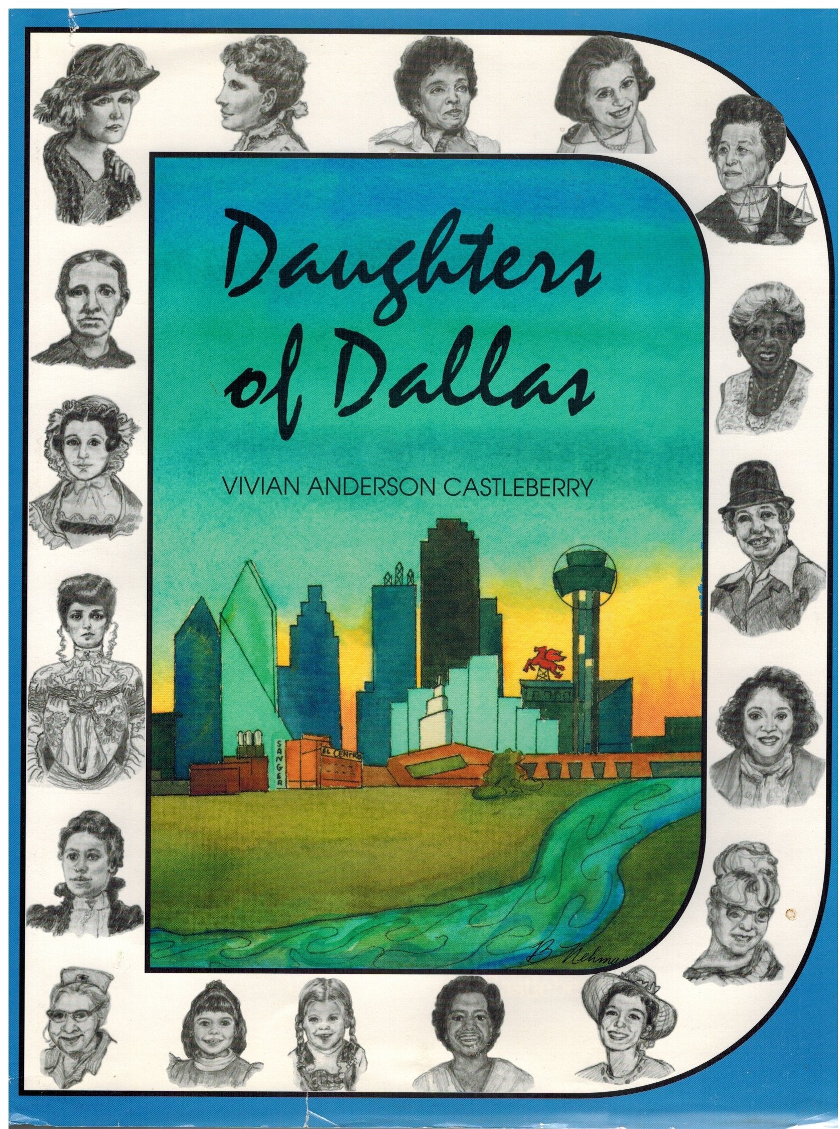 Daughters of Dallas: A History of Greater Dallas Through the Voices and Deeds of Its Women used book depot