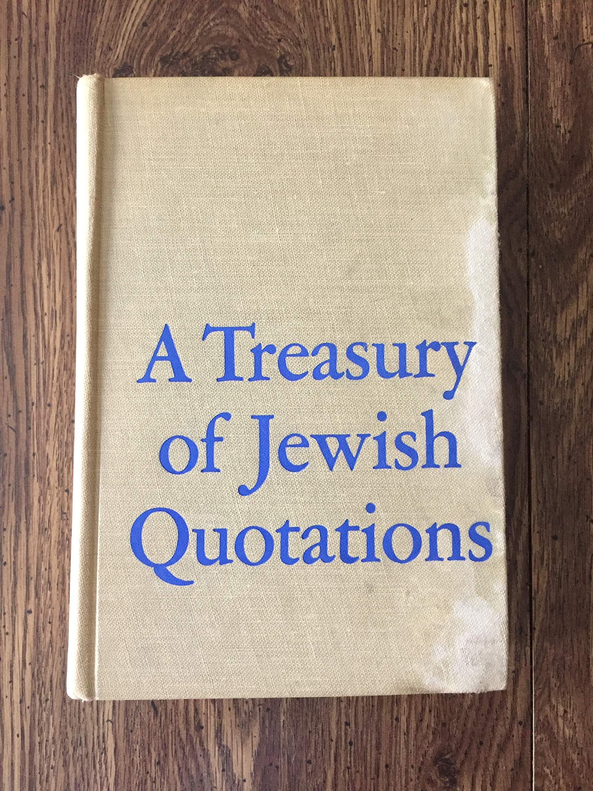 Leo Rosten's treasury of Jewish quotations used book depot