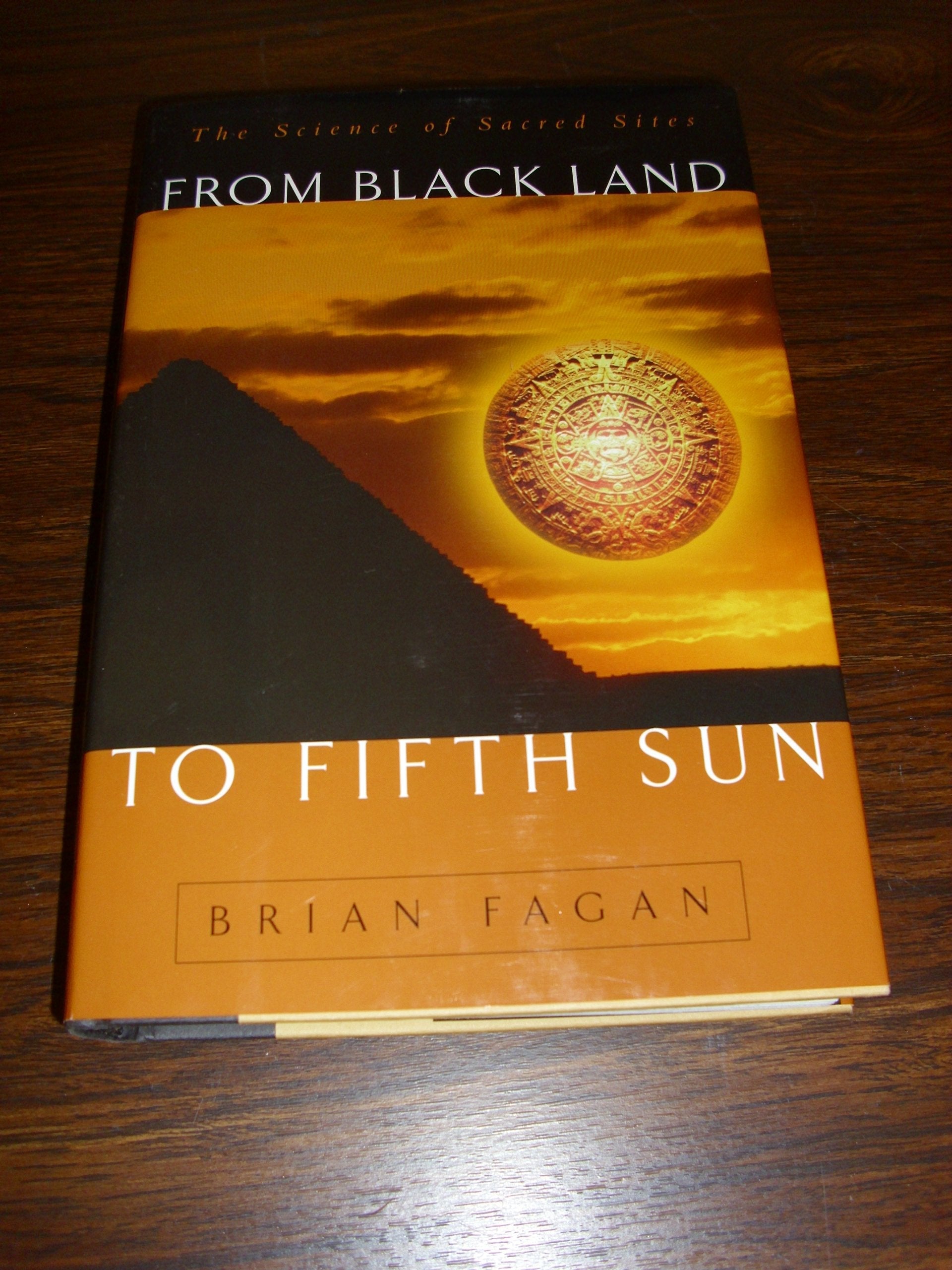 From Black Land To Fifth Sun: The Science Of Sacred Sites used book depot