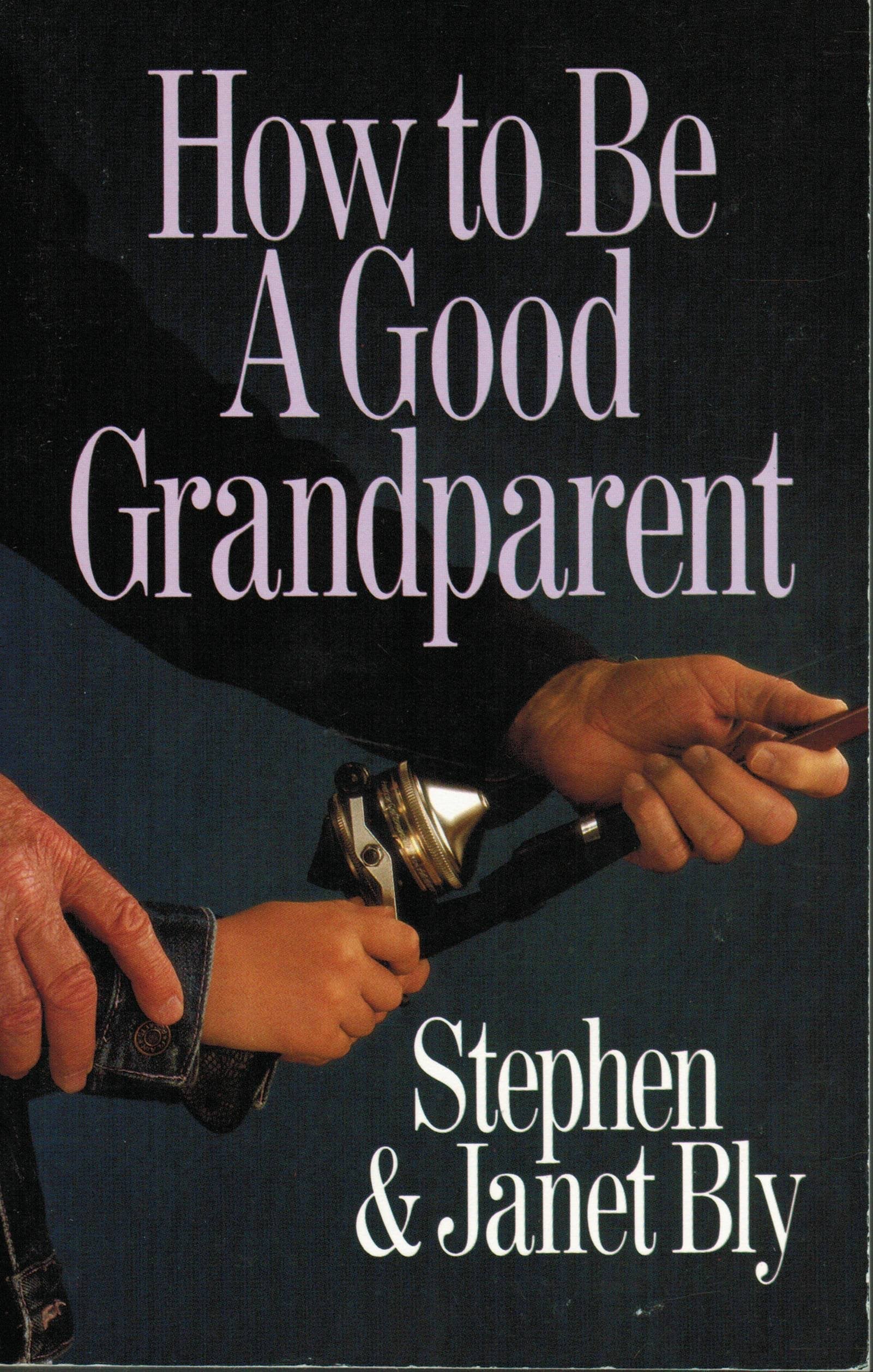 How to Be a Good Grandparent used book depot