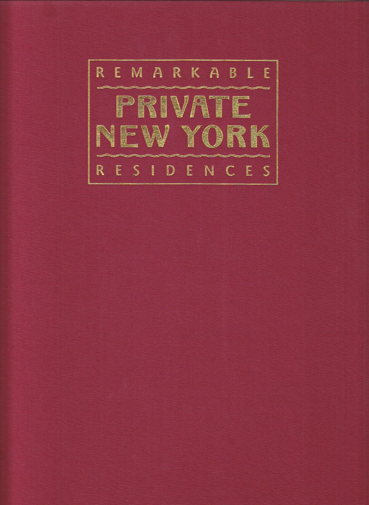Private New York: Remarkable Residences
