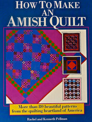 How to Make an Amish Quilt: More Than 80 Beautiful Patterns from the Quilting Heartland of America used book depot