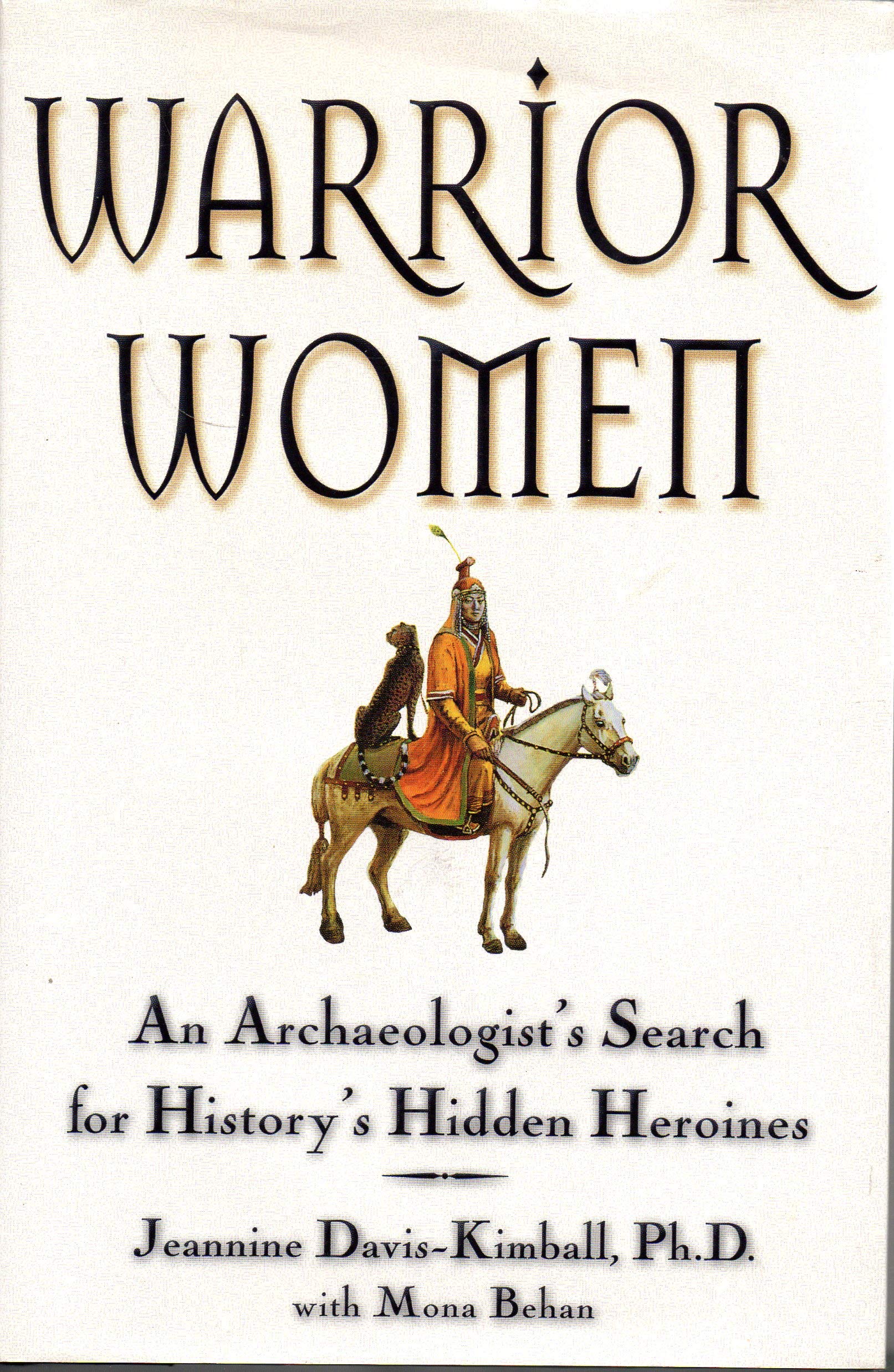 Warrior Women: An Archaeologist's Search for History's Hidden Heroines used book depot