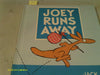 Weekly Reader Childrens Book Club presents Joey runs away [Hardcover] Kent, Jack and Jack Kent