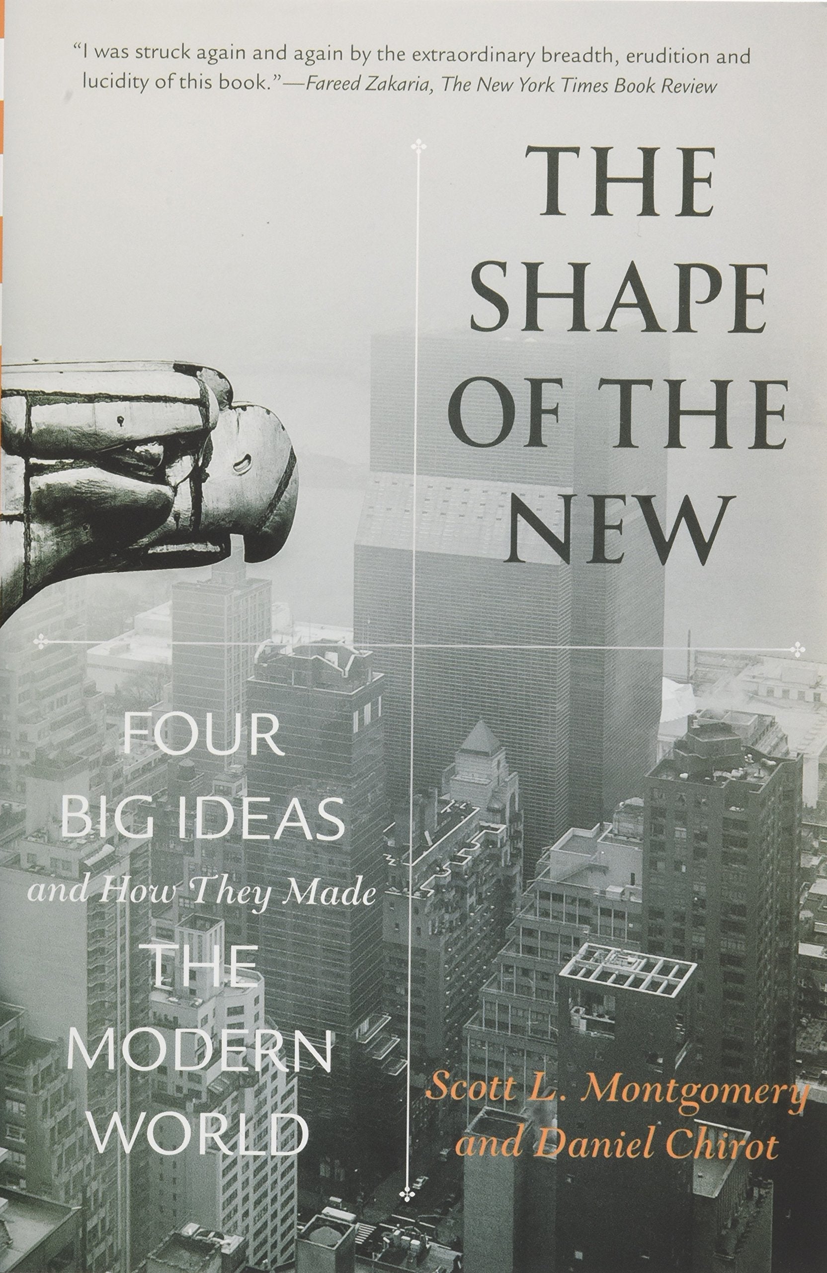 The Shape of the New: Four Big Ideas and How They Made the Modern World used book depot