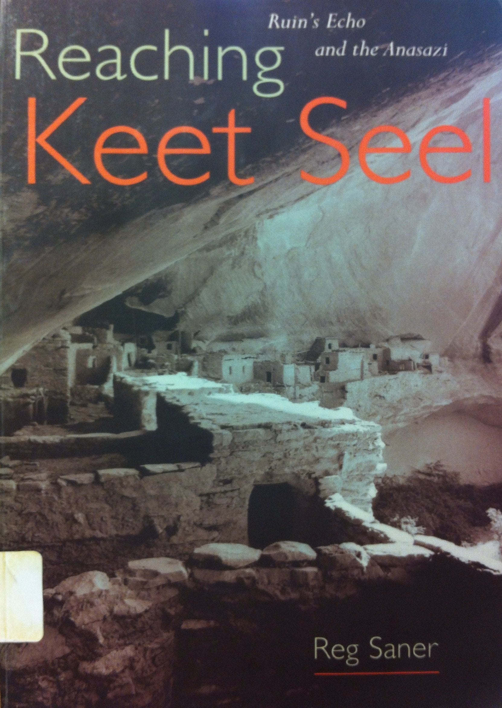 Reaching Keet Seel: Ruin's Echo and the Anasazi used book depot