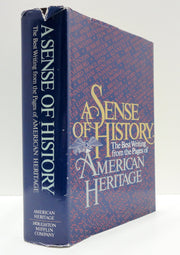 A Sense of History: The Best Writing from the Pages of American Heritage used book depot