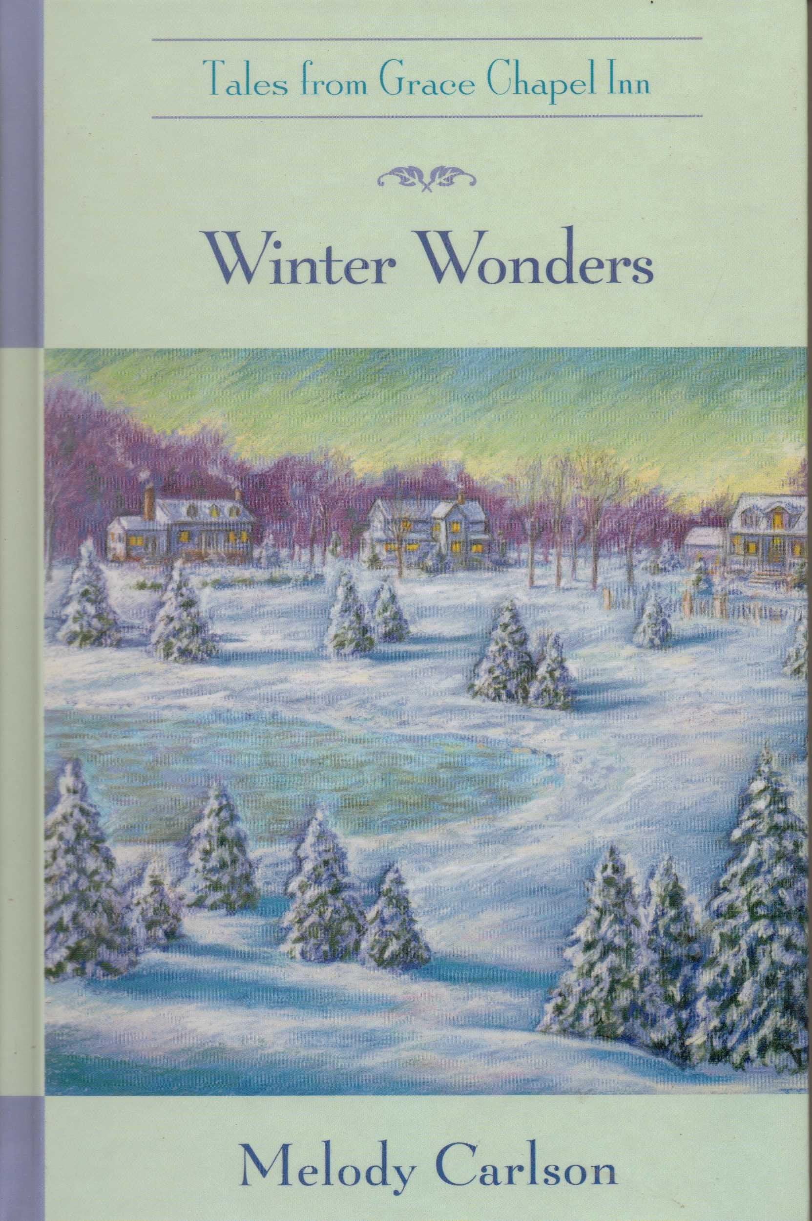 Winter Wonders (The Tales From Grace Chapel Inn Series #6) used book depot