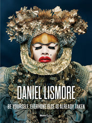 Daniel Lismore: Be Yourself, Everyone Else is Already Taken used book depot