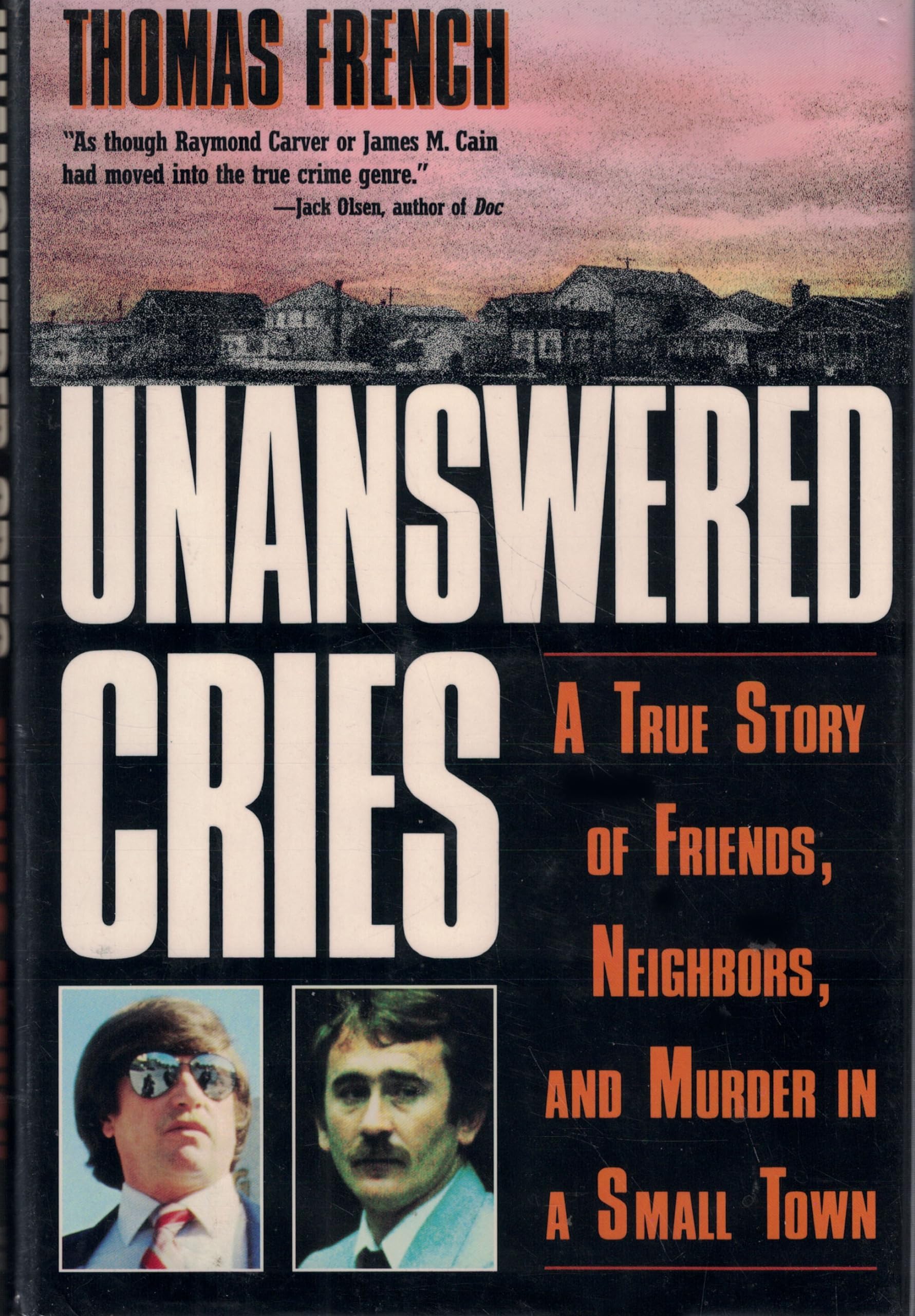 Unanswered Cries: A True Story of Friends, Neighbors, and Murder in a Small Town used book depot