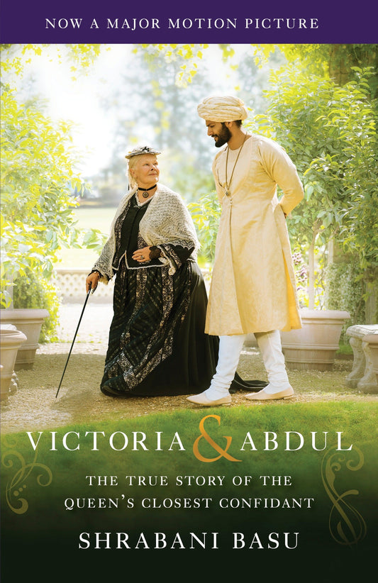 Victoria  Abdul Movie Tiein: The True Story of the Queens Closest Confidant [Paperback] Basu, Shrabani