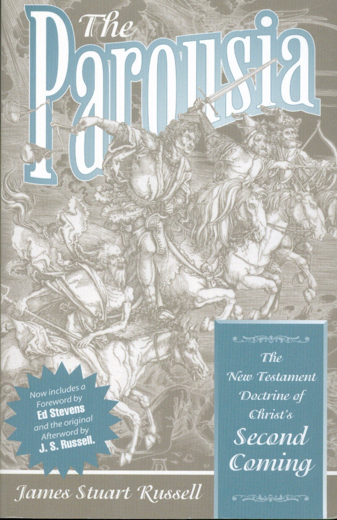 The Parousia: A Critical Inquiry into the New Testament Doctrine of Our Lord's Second Coming used book depot
