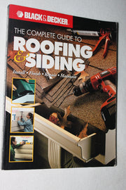 The Complete Guide to Roofing & Siding: Install, Finish, Repair, Maintain (Black & Decker) used book depot