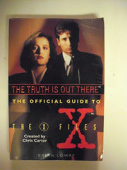 The Truth Is Out There (The Official Guide to the X-Files, Vol. 1) used book depot