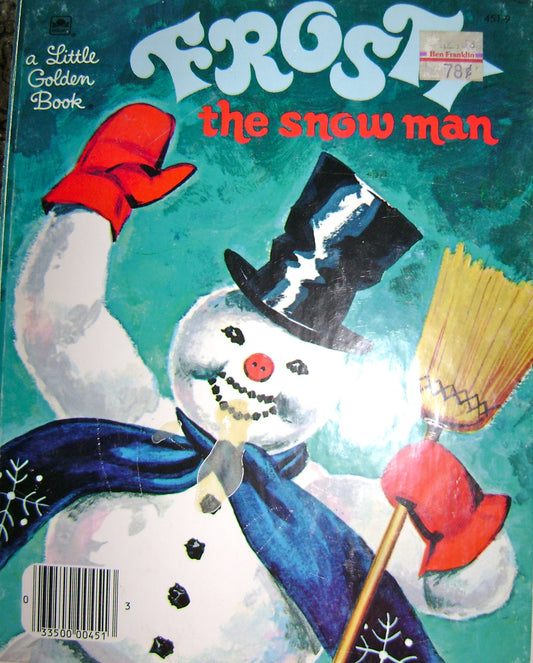 Frosty The Snow man a little Golden book [Hardcover] Annie North Bedford and Jean Chandler