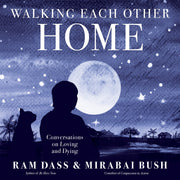 Walking Each Other Home: Conversations on Loving and Dying used book depot