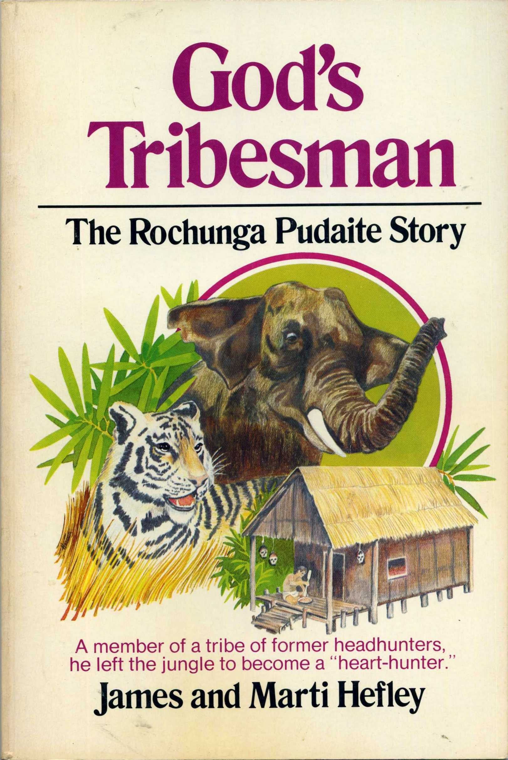 God's Tribesman: The Rochunga Pudaite Story used book depot