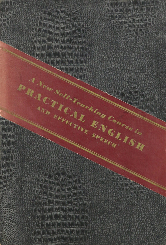 A New SelfTeaching Course in Practical English and Effective Speech Complete Set of 15 Lessons in a Box [Paperback] Estelle B Hunter PhB