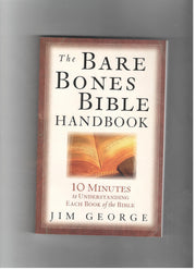 The Bare Bones Bible Handbook: 10 Minutes to Understanding Each Book of the Bible (The Bare Bones Bible Series) used book depot