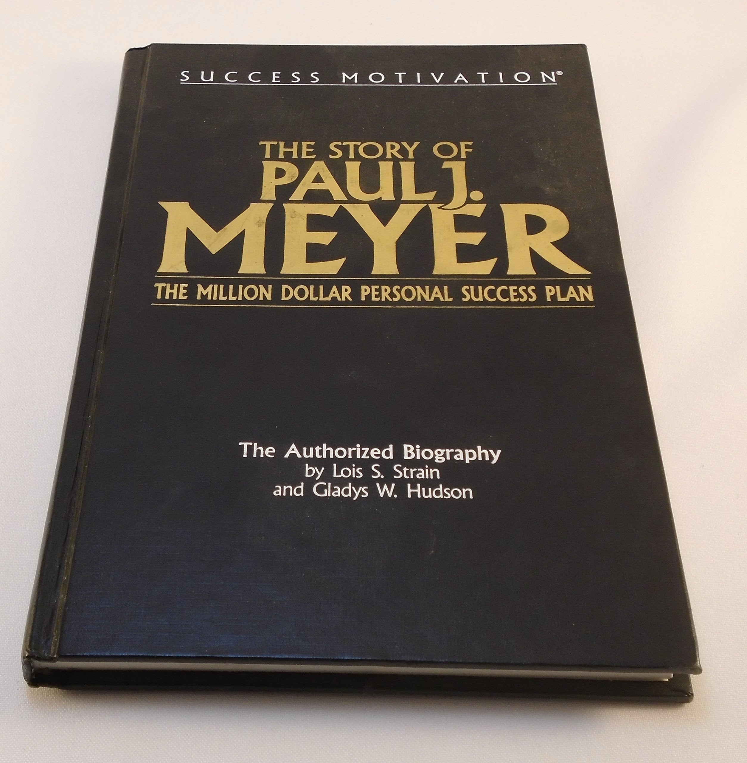 The Story of Paul J. Meyer: The Million Dollar Personal Success Plan used book depot