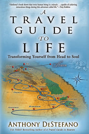 A Travel Guide to Life: Transforming Yourself from Head to Soul used book depot