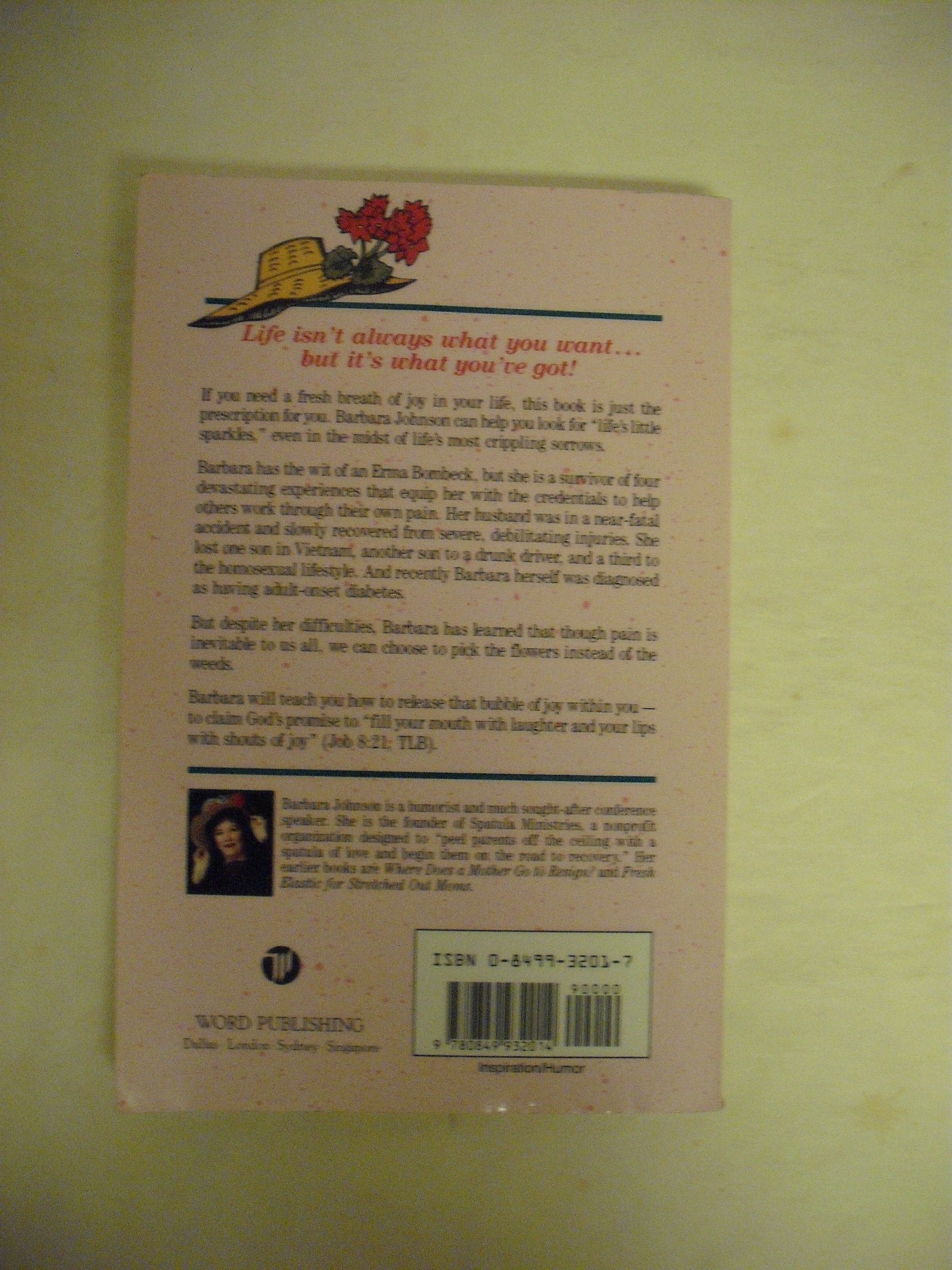 Pain Is Inevitable But Misery Is Optional So, Stick a Geranium in Your Hat and Be Happy! used book depot