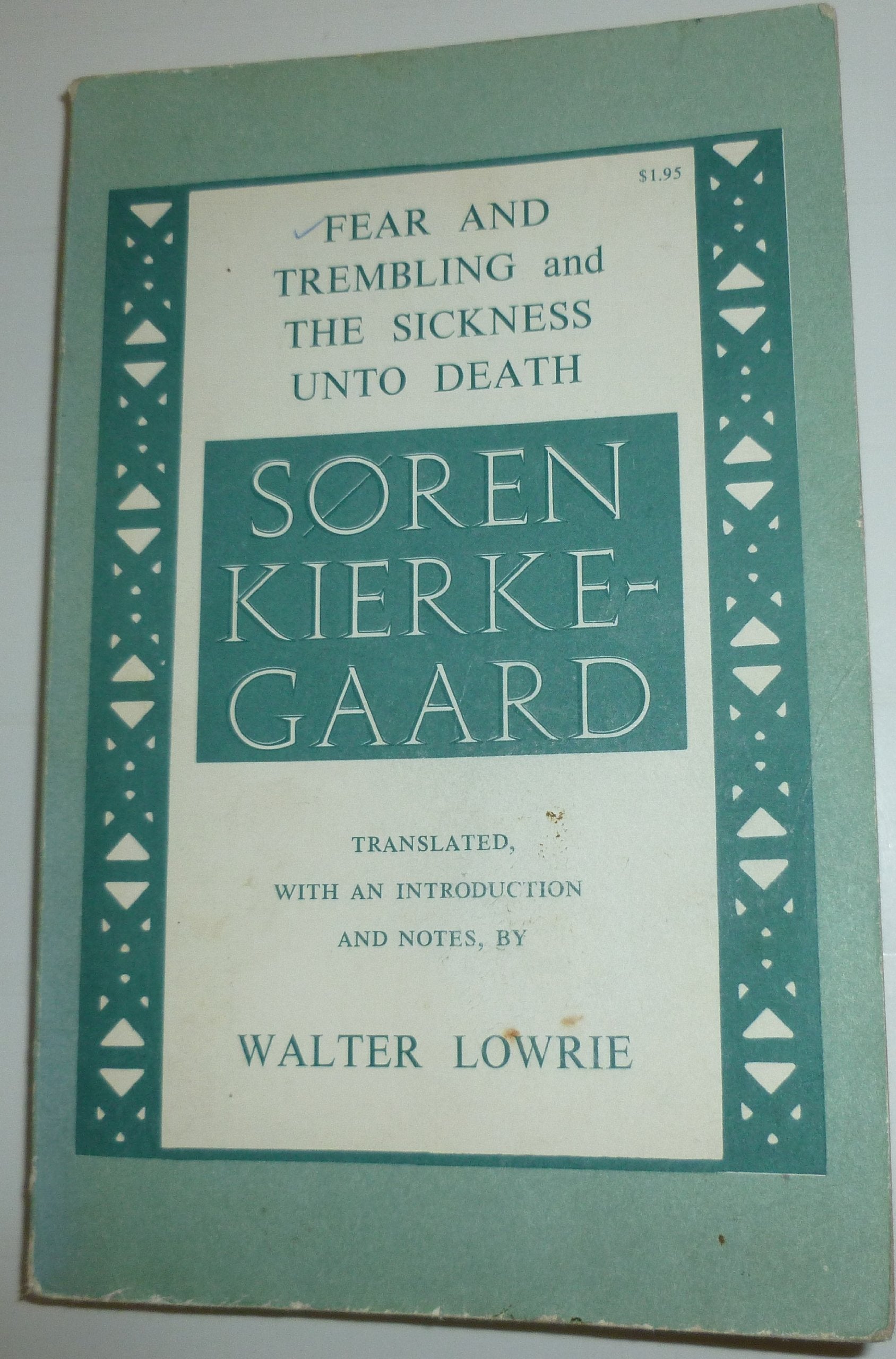 Fear and Trembling and The Sickness Unto Death