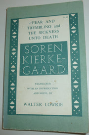 Fear and Trembling and The Sickness Unto Death