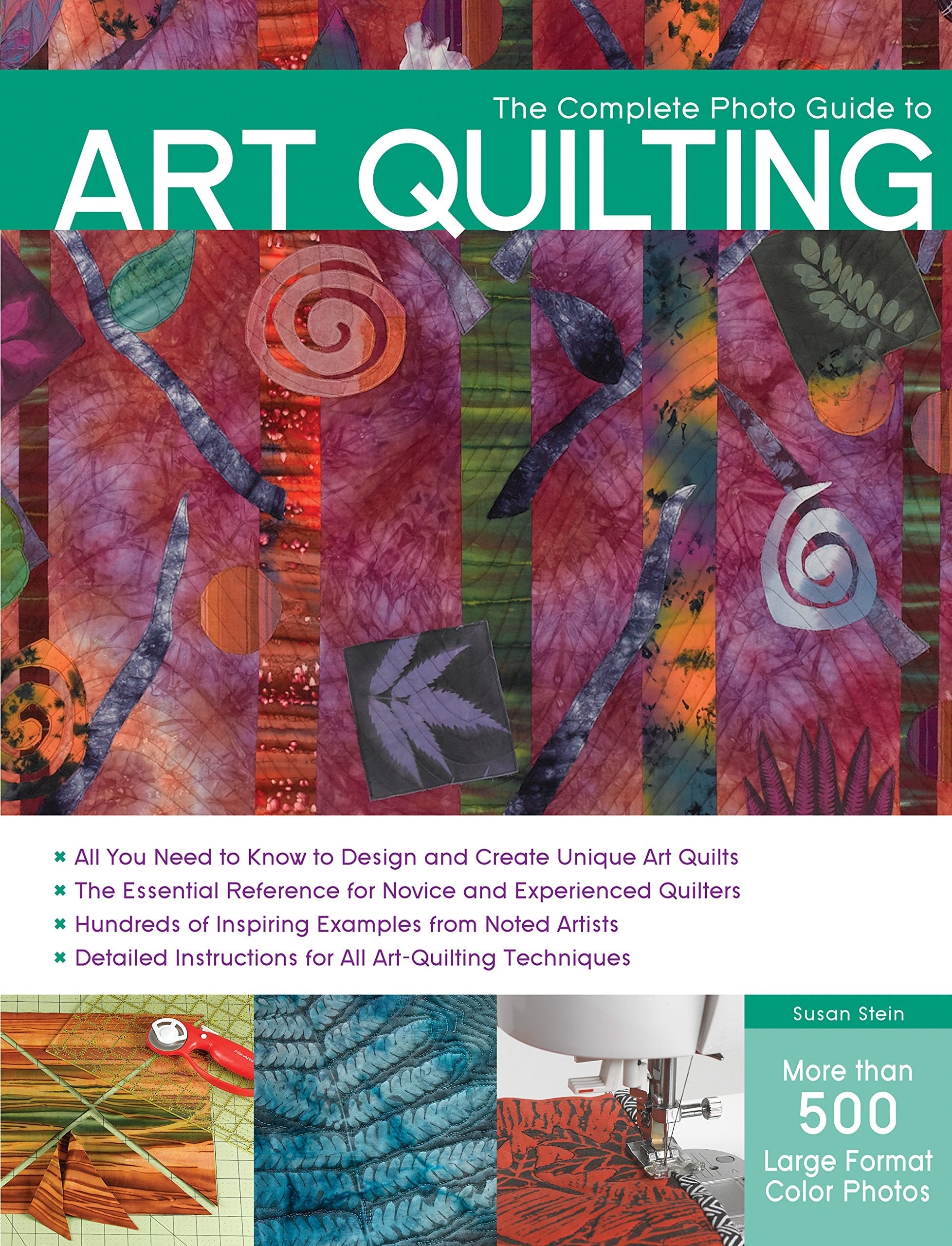 The Complete Photo Guide to Art Quilting used book depot