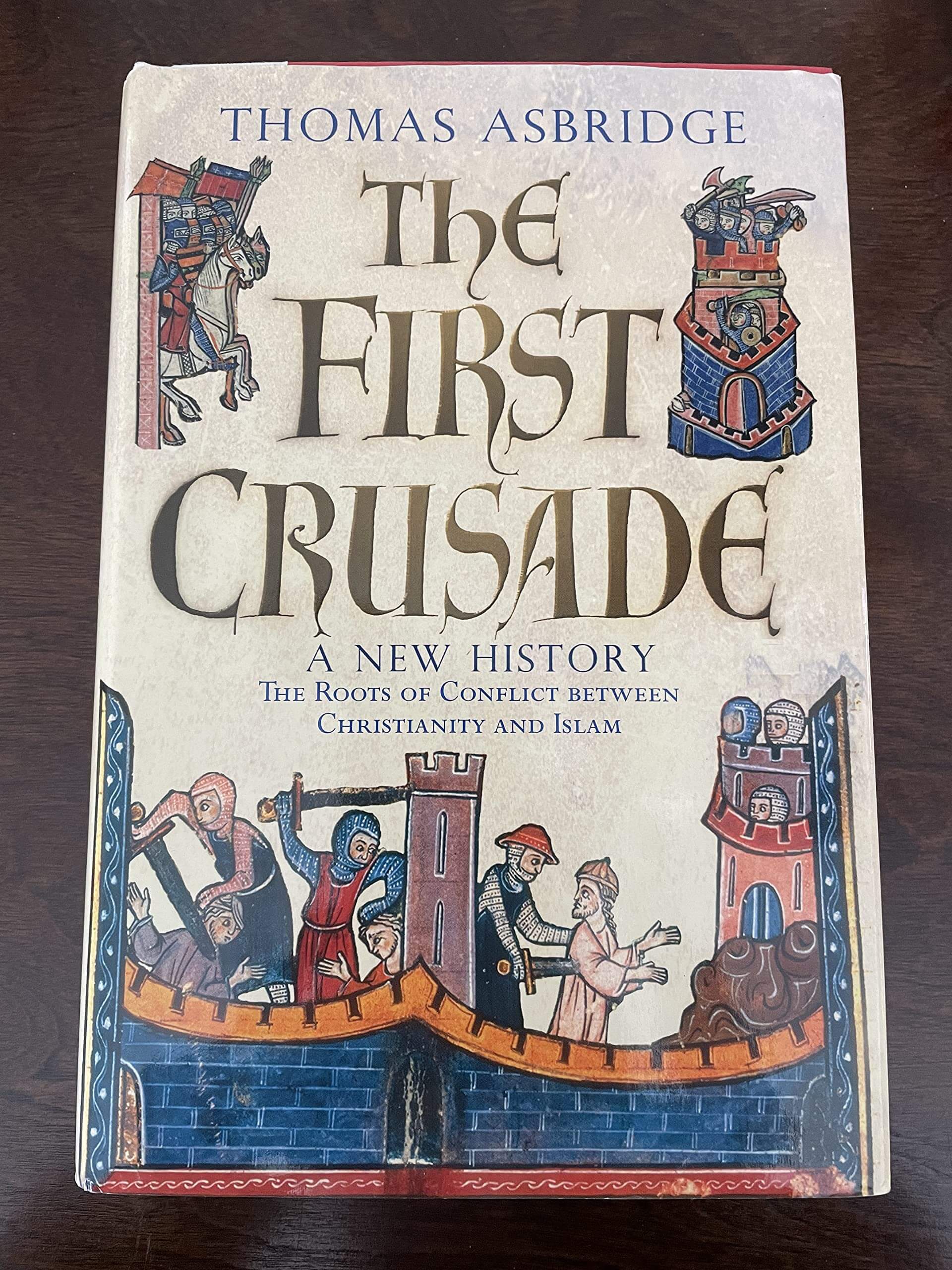 The First Crusade: A New History used book depot