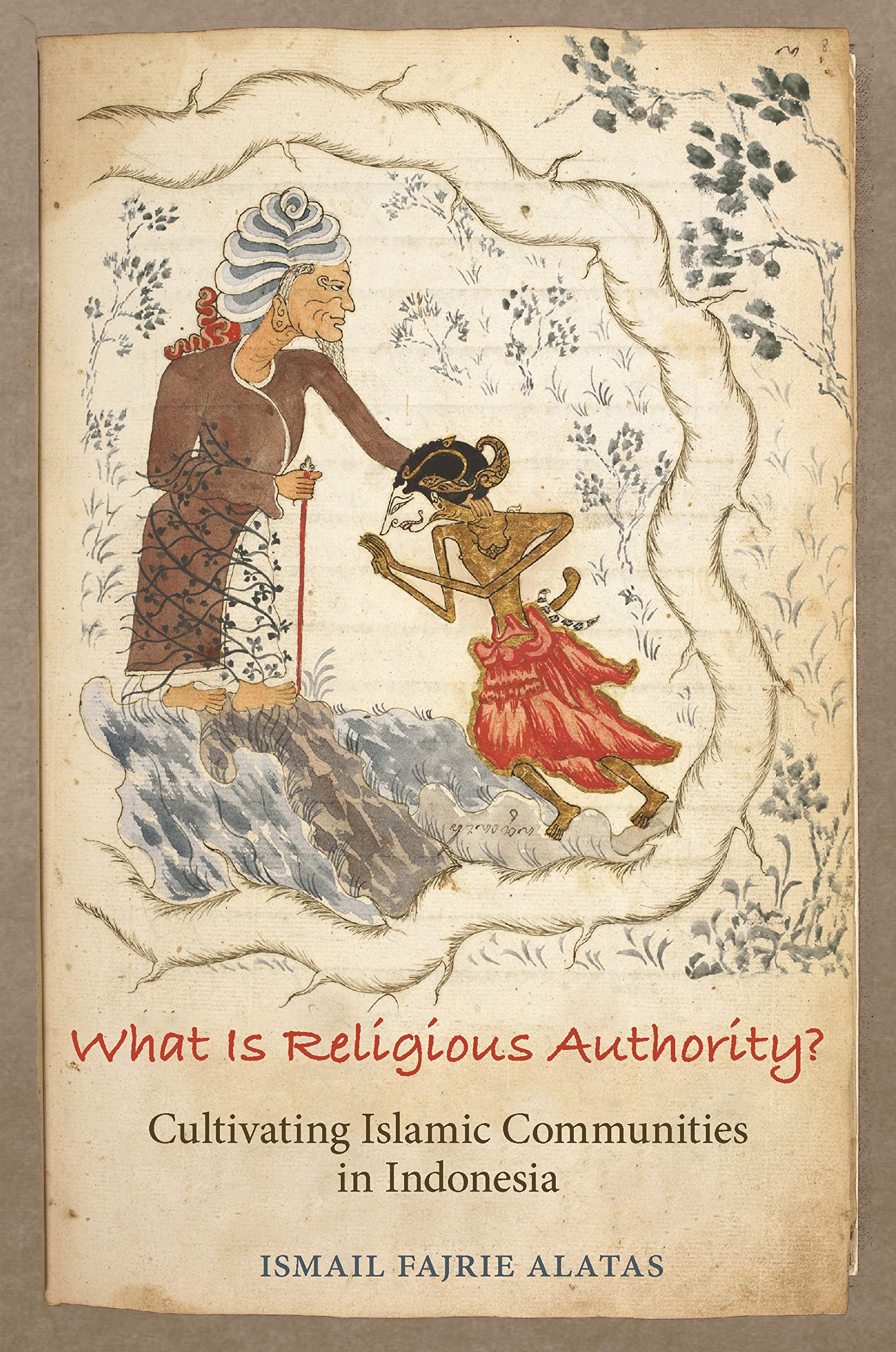 What Is Religious Authority?: Cultivating Islamic Communities in Indonesia (Princeton Studies in Muslim Politics) used book depot