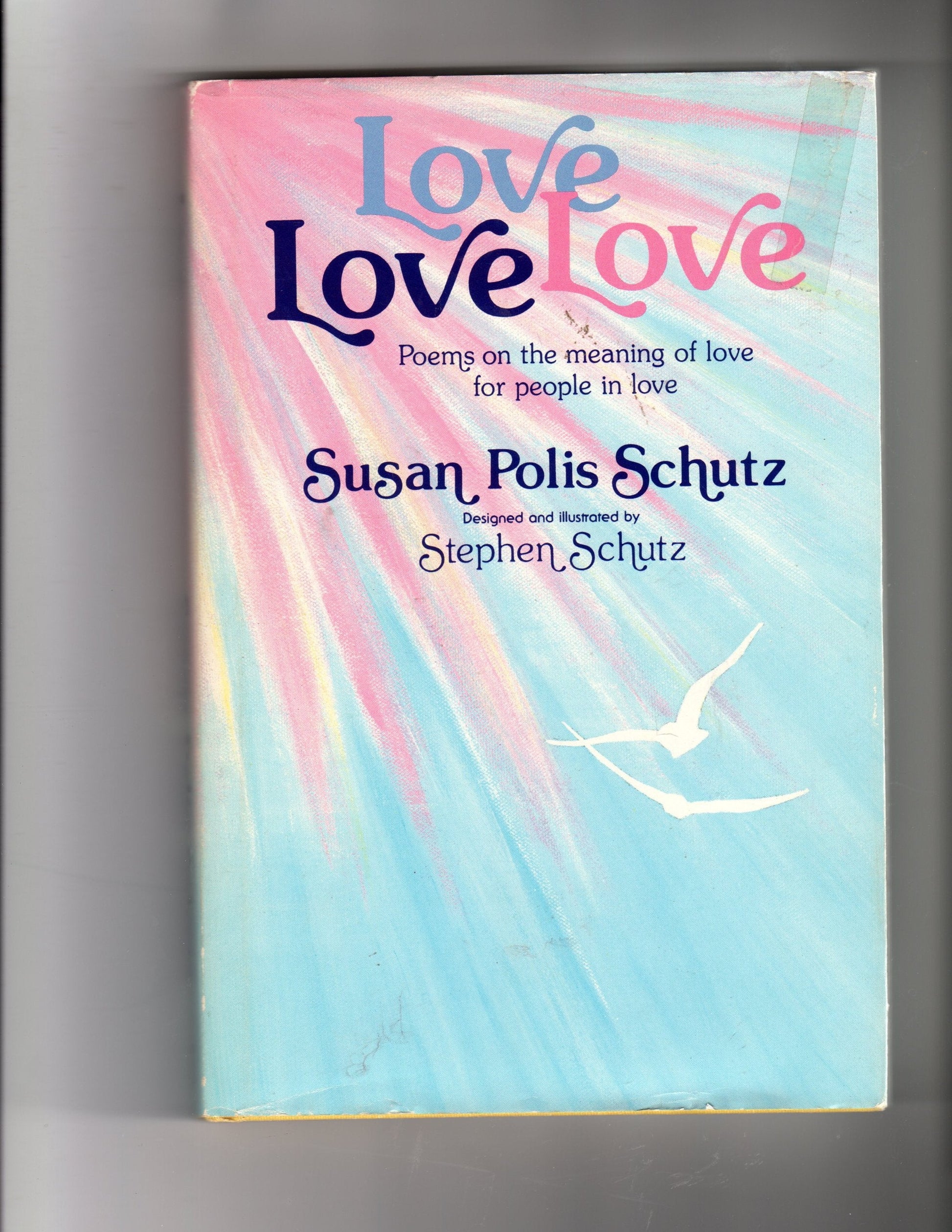 Love Love Love: Poems on the Meaning of Love for People in Love used book depot