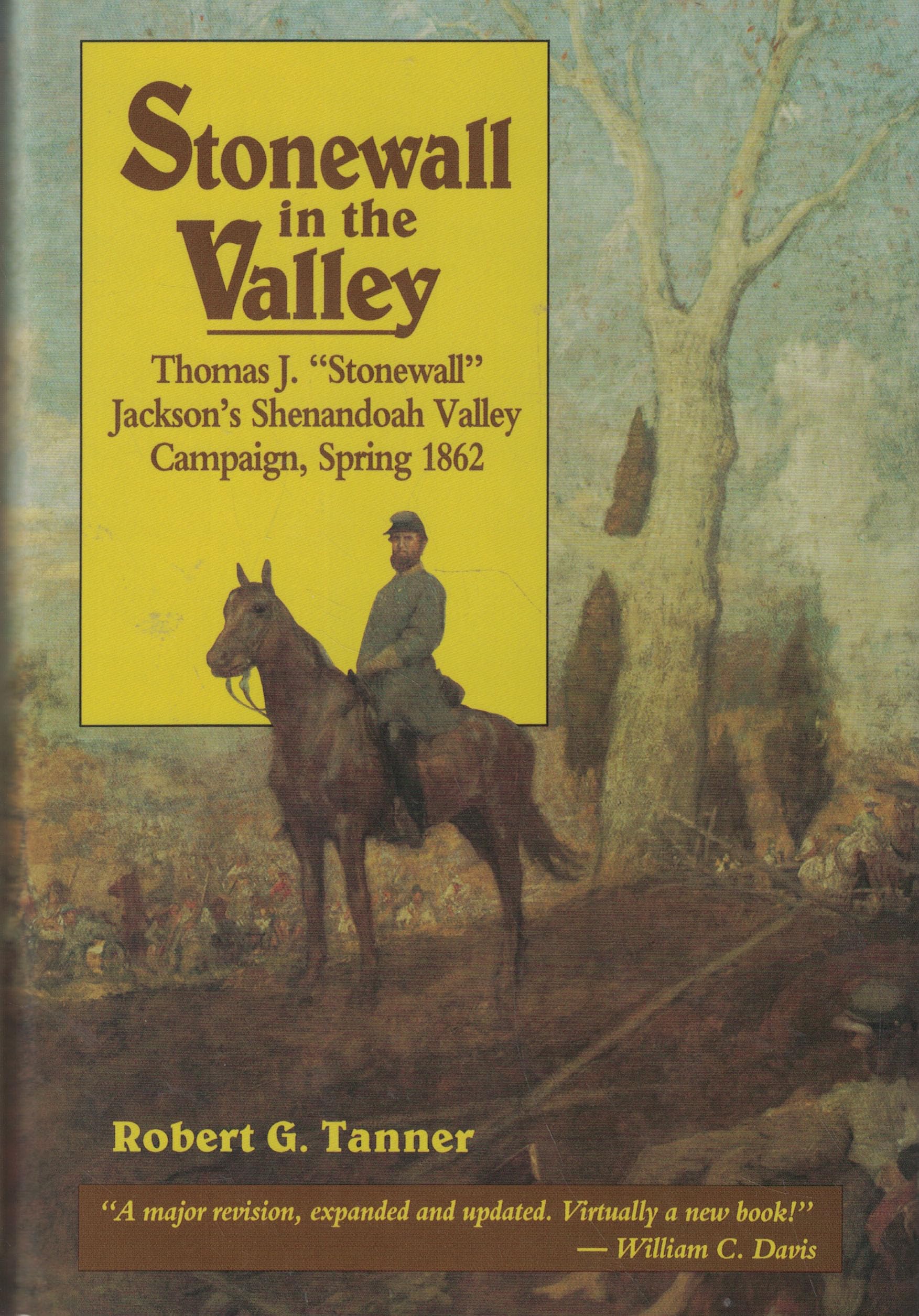 Stonewall in the Valley: Thomas J. "Stonewall" Jackson's Shenandoah Valley Campaign Spring 1862 used book depot