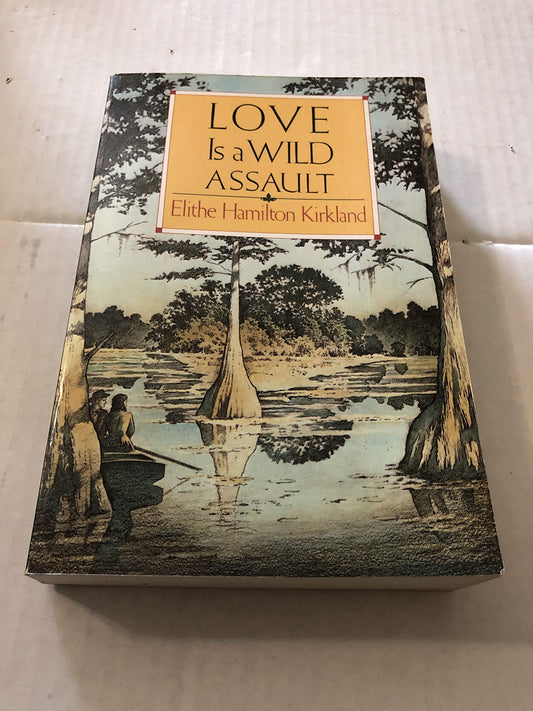 Love Is a Wild Assault