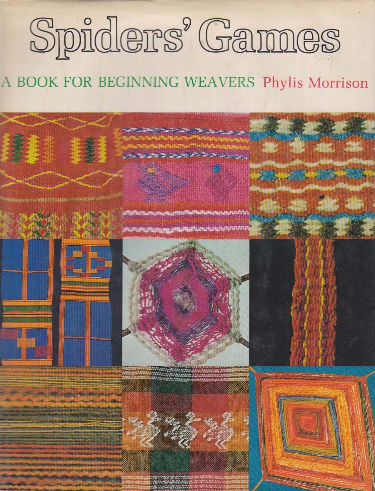 Spiders' Games: A Book for Beginning Weavers used book depot